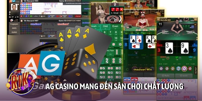 AG casino mang đến sân chơi chất lượng