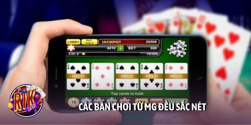 Các bàn chơi từ MG đều sắc nét
