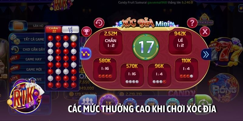 Các mức thưởng cao khi chơi xóc đĩa