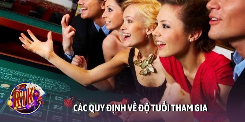 Các quy định về độ tuổi tham gia