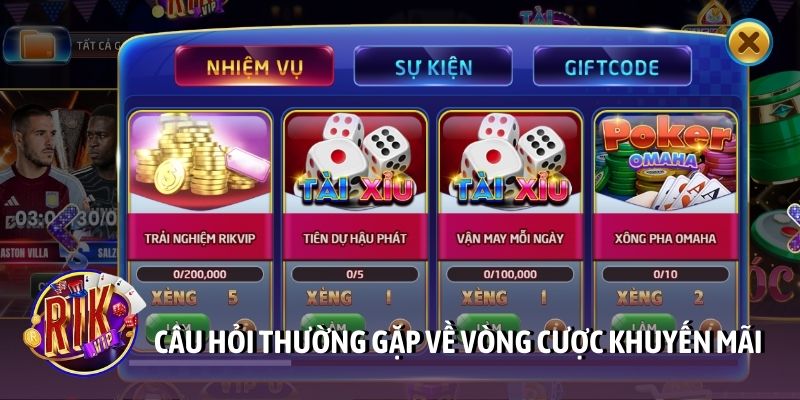 Câu hỏi thường gặp về vòng cược khuyến mãi