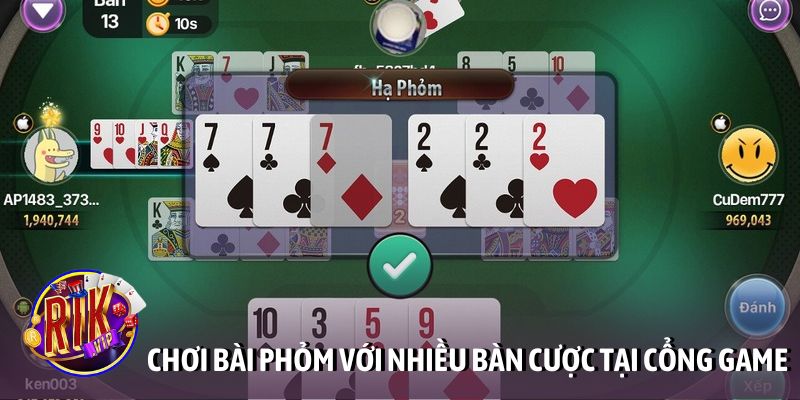Chơi bài Phỏm với nhiều bàn cược tại cổng game