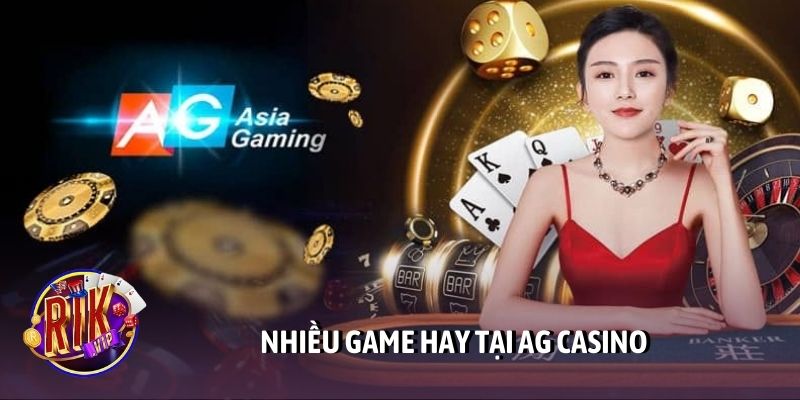 Nhiều game hay tại AG casino