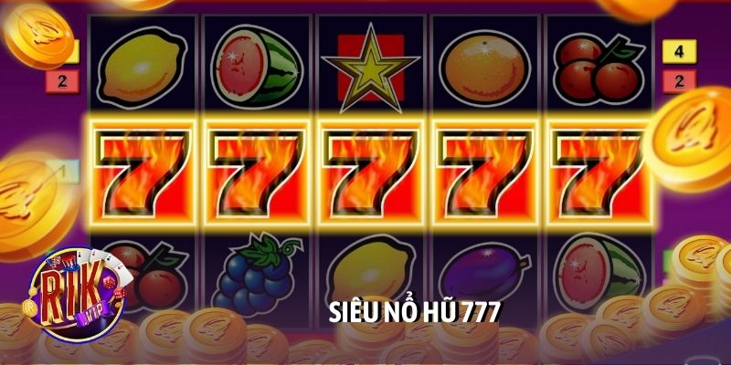 Siêu nổ hũ 777
